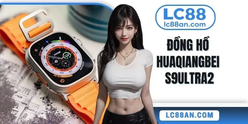 Đồng Hồ Huaqiangbei S9Ultra2